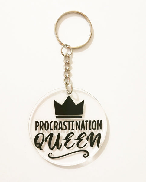 Procrastination Queen Keyring