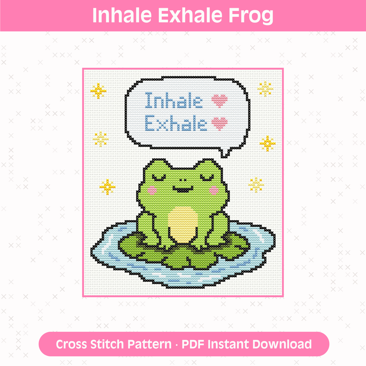Inhale Exhale Frog Cross Stitch Pattern