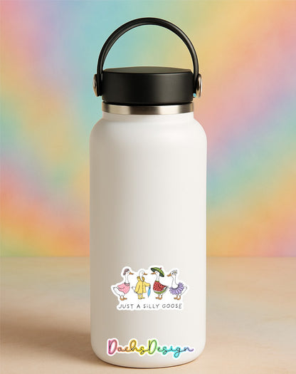 Just a Silly Goose Waterproof Vinyl Sticker