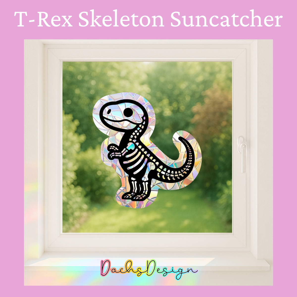 Tyrannosaurus Rex Rainbow Skeleton Suncatcher