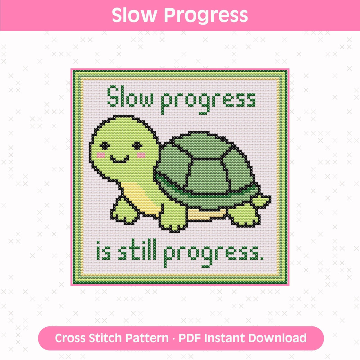 Slow Progress Is Still Progress Cross Stitch Pattern: 14 Count Aida PDF