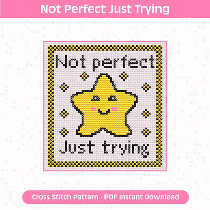 Not Perfect Just Trying Cross Stitch Pattern: 14 Count Aida PDF